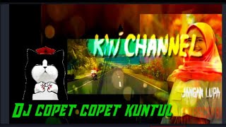 Download lagu DJ Copet Copet( KUNTUL. Viral 2021 mp3