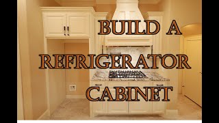 How to Build a Refrigerator Cabinet
