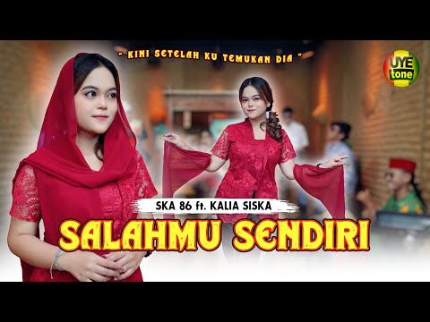 SALAHMU SENDIRI - KALIA SISKA feat SKA 86 | KENTRUNG (UYE TONE MUSIC VIDEO)