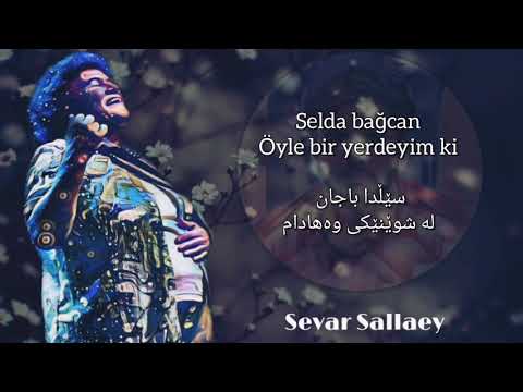 Selda bağcan Oyle bir kurdish subtitle  سێڵدا باجان شوێنێکی وەها بە ژێرنوسی کوردی و تورکی🌻