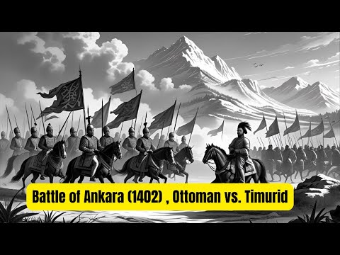 Battle of Ankara 1402Ottoman vs  Timurid