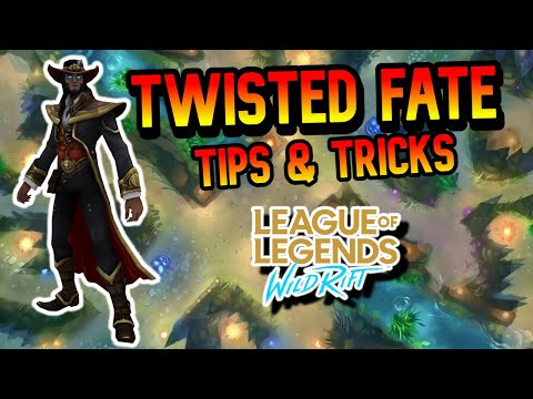 Twisted Fate Tips and Tricks - LoL Wild Rift 2022