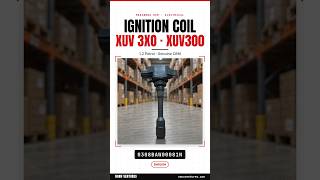YouTube video thumbnail: Ignition Coil — XUV 3XO / XUV300 1.2 Petrol Mahindra spare parts — Nonu Ventures
