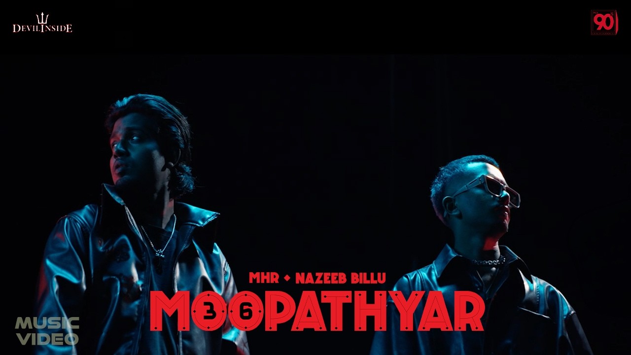 Moopathyar Song Lyrics – MHR | Nazeeb Billu