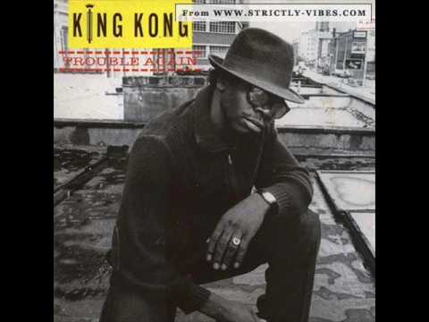 King Kong - Trouble Again