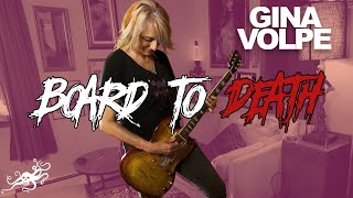 Board to Death- Gina Volpe (Lunachicks/Bantam) | EarthQuaker Devices