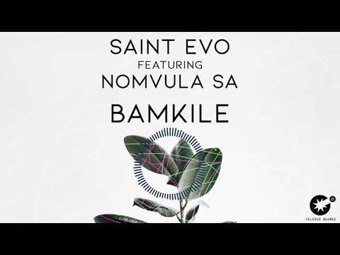 Saint Evo feat. Nomvula SA - Bamkile [CDR052]