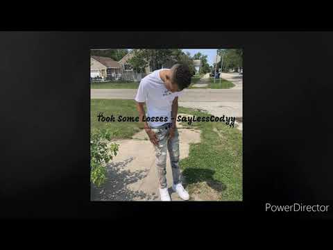 Took Some Losses - SayLessCodyy