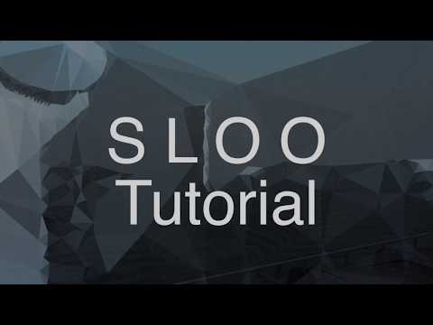 SLOO Tutorial