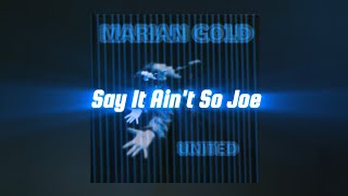 Say It Ain't So Joe - Marian Gold