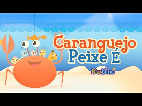 Caranguejo Peixe É (Roda, Roda, Roda) - Bia&Nino [vídeo para criança]