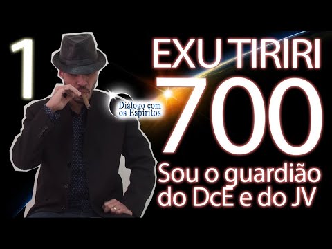 DcE 700 - [O Guardião do DcE e do J.V.] Exu Tiriri [O Guardião do DcE e do J.V.] Médium Maikon Pitas