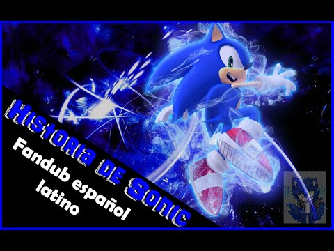 Sonic the hedgehog 2006 EN ESPAÑOL LATINO FANDUB - Historia de Sonic [Especial 500 subs]