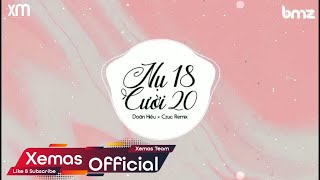 Nụ Cười 18 20 - Doãn Hiếu × Czuc Remix | Nhạc Hot Tik Tok Gây Nghiện Hay Nhất 2022
