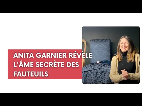Anita Garnier révèle l'âme secrète des fauteuils