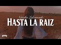 Natalia Lafourcade - Hasta La Raíz // Sigo cruzando rios