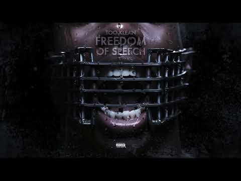 TOO KLEAN - FREEDOM OF SPEECH