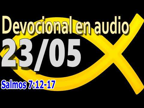 Devocional en audio 2305 Salmos 7:12-17