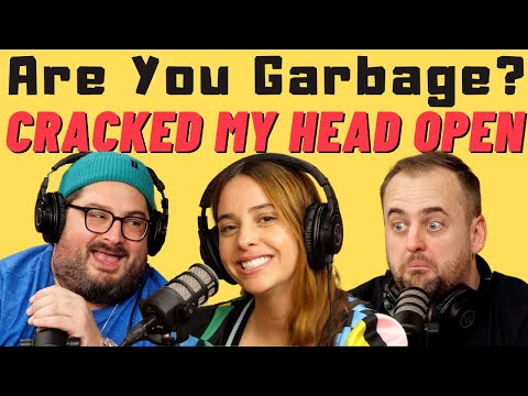 Are You Garbage Comedy Podcast: Cracked My Head Open w/ Sara Weinshenk