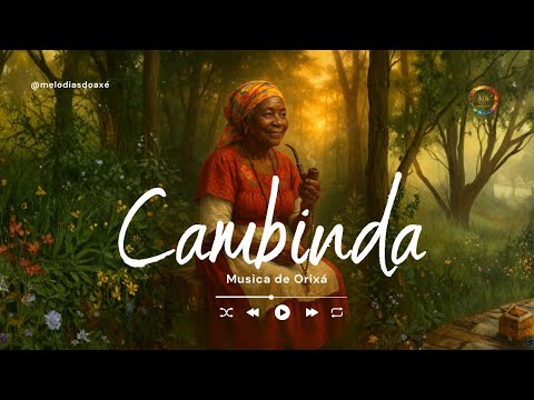 Pontos Cantados de Vovó Cambinda 🌺 Sabedoria Ancestral e Cura na Umbanda | Melodias do Axé