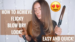 HOW TO ACHIEVE BLOW DRY FLICK STYLE WITH STRAIGHTENERS OR CURLERS- easy and quick!