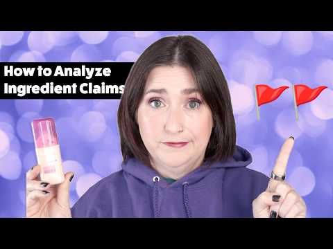 RED FLAGS: Marketing Claims & Ingredient Hype in Skin Care & Makeup