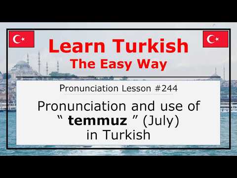 How Do You Pronounce Temmuz (July) in Turkish (Lesson #244)