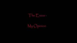 The Exies - My Opinion