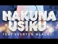 Celestial Chorus Vol 2 Hakuna Usiku Ft Everton Mlalazi