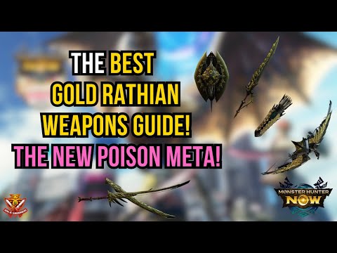 The BEST GOLD RATHIAN WEAPONS GUIDE! The NEW POISON META! l Monster Hunter Now