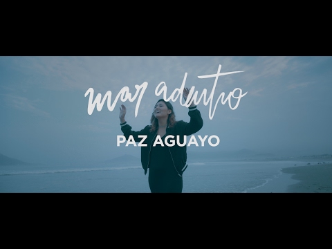 Mar Adentro - Paz Aguayo (Video Oficial)