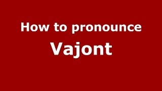 How to pronounce Vajont
