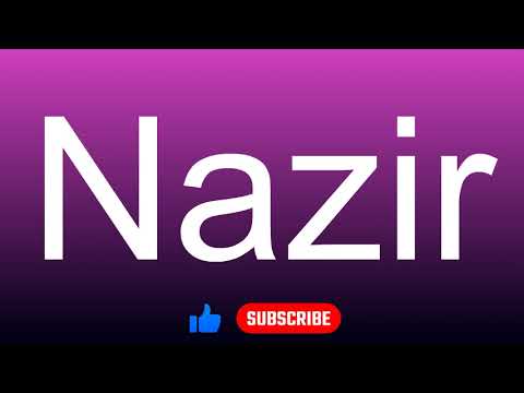 How to correctly pronounce - Nazir