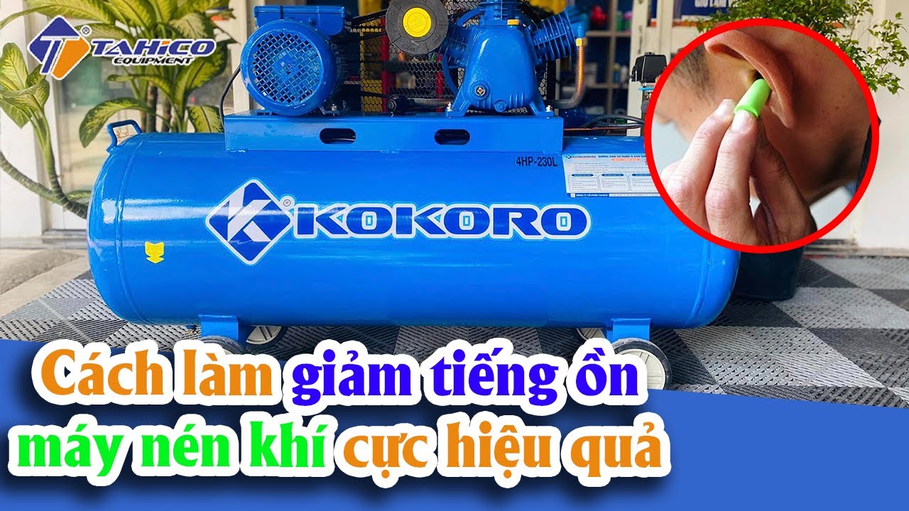 Máy nén khí kêu to - Nguyên nhân - Cách khắc phục 4
