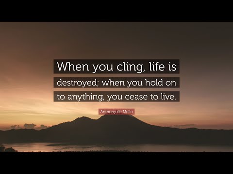 4.  Life - Anthony de Mello