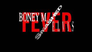 BoneyM.-Elvis - FEVER SMASHED