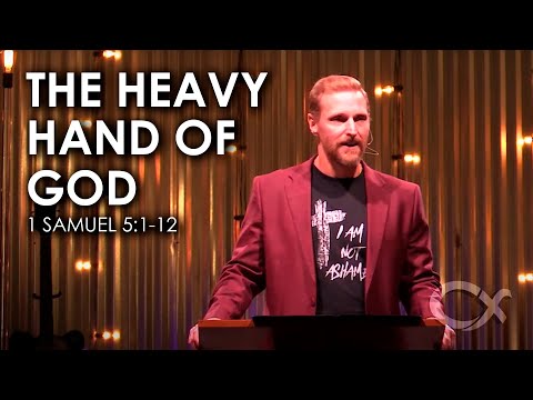 The Heavy Hand of God - 1 Samuel 5:1-12 - Peter E. Jensen