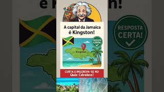 Qual é a capital da Jamaica? 🇯🇲 Descubra agora no Quiz Cérebro! #capitais #quiz #geografia #jamaica