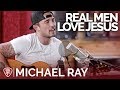 Michael Ray - Real Men Love Jesus (Acoustic) // The George Jones Sessions