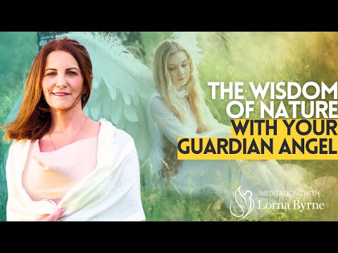 Meditation On The Wisdom Of Nature With Your Guardian Angel