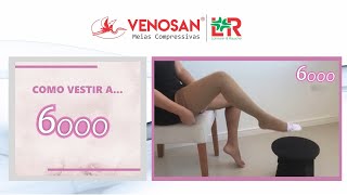 COMO VESTIR MEIAS DE COMPRESSÃO VENOSAN L&R – 6.000® ELEGÂNCIA E CONFORTO