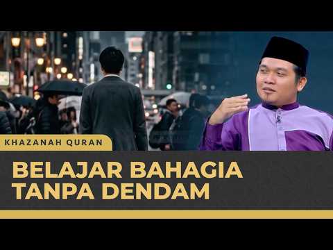 Belajar dari Nabi Yusuf, Ini Cara Bahagia Tanpa Mendendam | Khazanah Qur'an