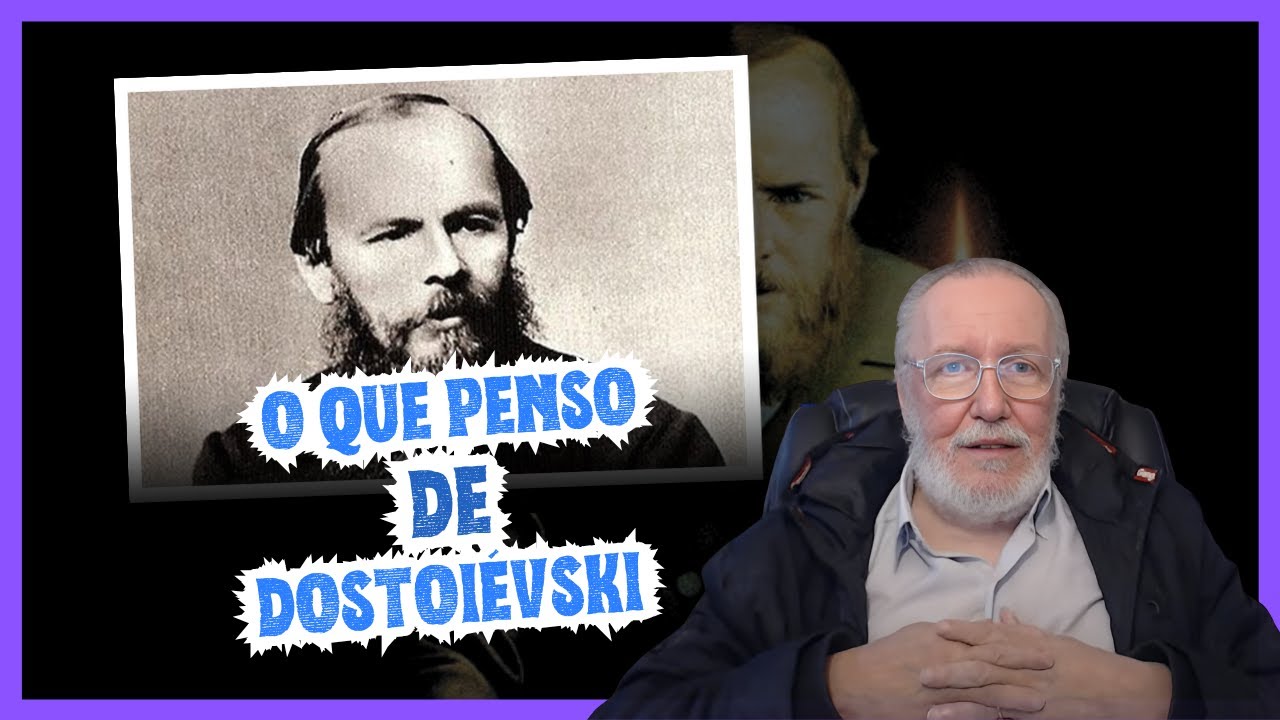 O que penso de Dostoiévski