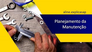 SAP PM Aula01 - Conceito Planejamento da Manutenção