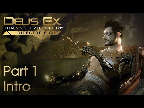 Deus Ex Human Revolution Director's Cut GMDX - Part 1 - Intro