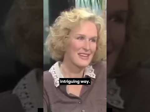 Glenn Close on Versatility in Roles with Glenn Close on Dangerous Liaisons 1988