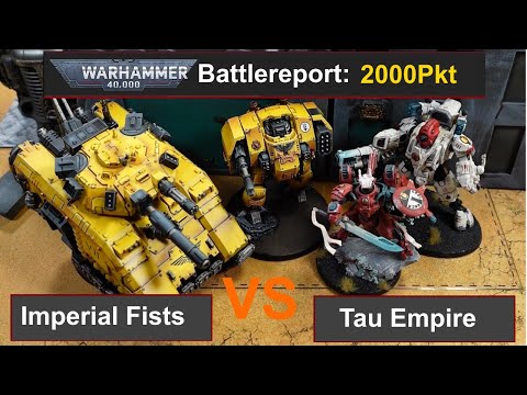 Warhammer 40k Battle Report: Imperial Fists vs. Tau 2000Pkt 10 Edi deutsch