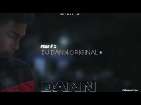 DJ DANN ORIGINAL - AQUECIMENTO AUTOMOTIVO - NÃO OLHA PRA MINHA CARA NÃO - MC GW