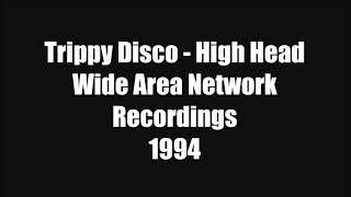 Trippy Disco - High Head