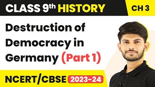 Class 9 History Chapter 3 | Destruction of Democracy in Germany (Part 1) 2023-24